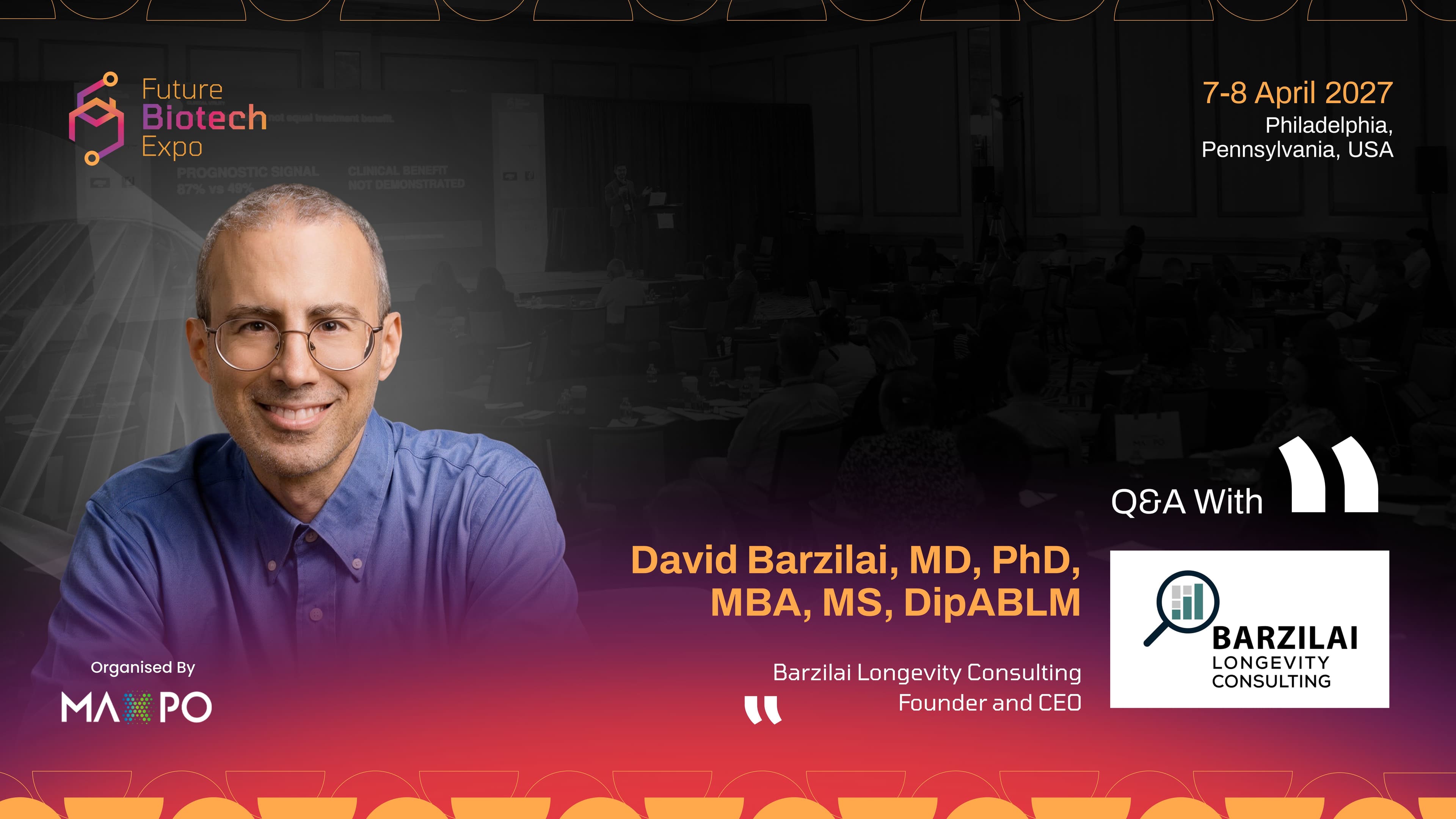 Q&A WITH DR. DAVID BARZILAI | FUTURE BIOTECH EXPO 2027